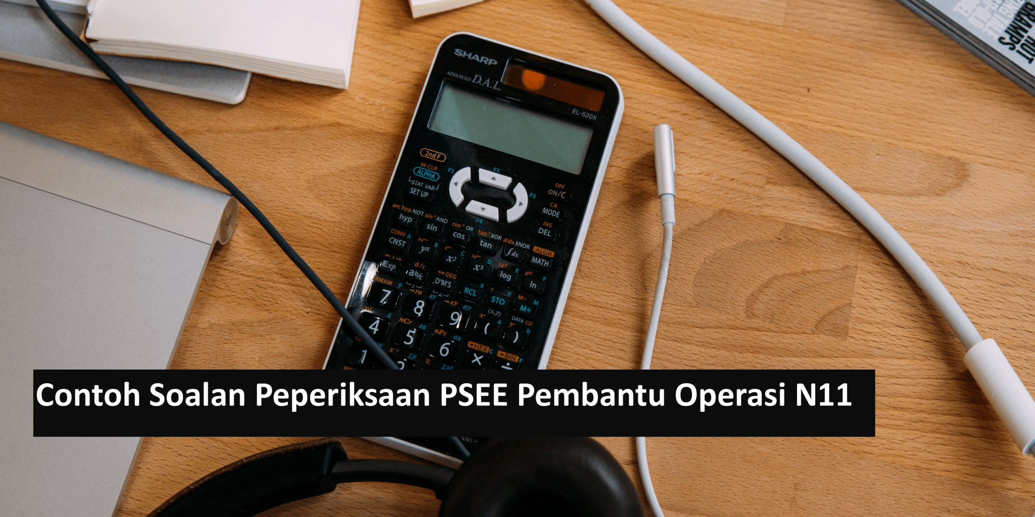 Contoh Soalan Peperiksaan PSEE Pembantu Operasi N11  Kerjaya Kerajaan