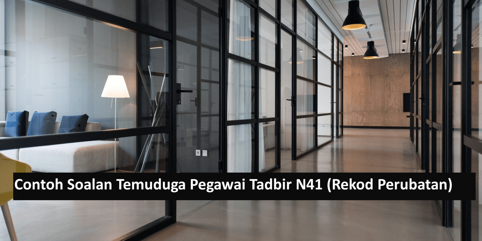 Contoh Soalan Temuduga Pegawai Tadbir N41 (Rekod Perubatan)  Kerjaya