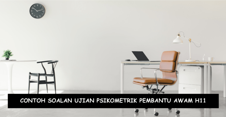 Contoh Soalan Ujian Psikometrik Pembantu Awam H11  Kerjaya Kerajaan