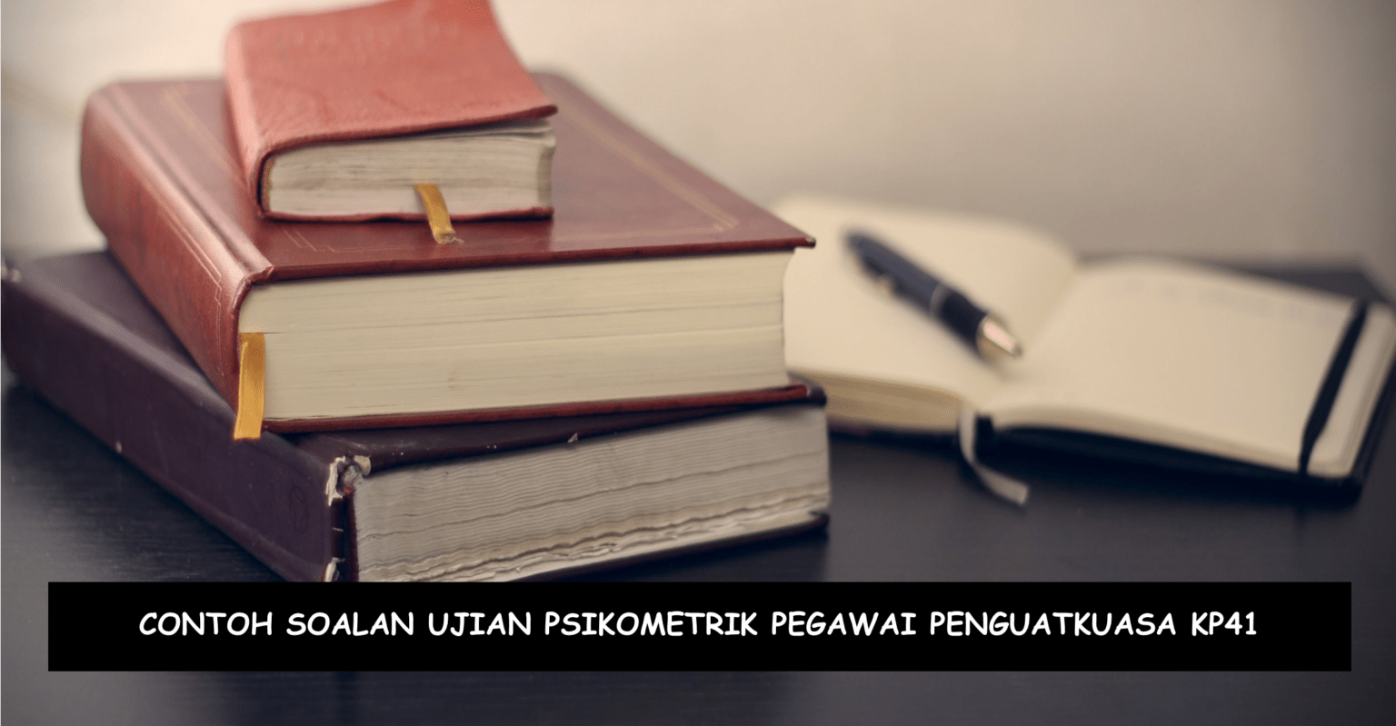 Contoh Soalan Ujian Psikometrik Pegawai Penguatkuasa KP41  Kerjaya