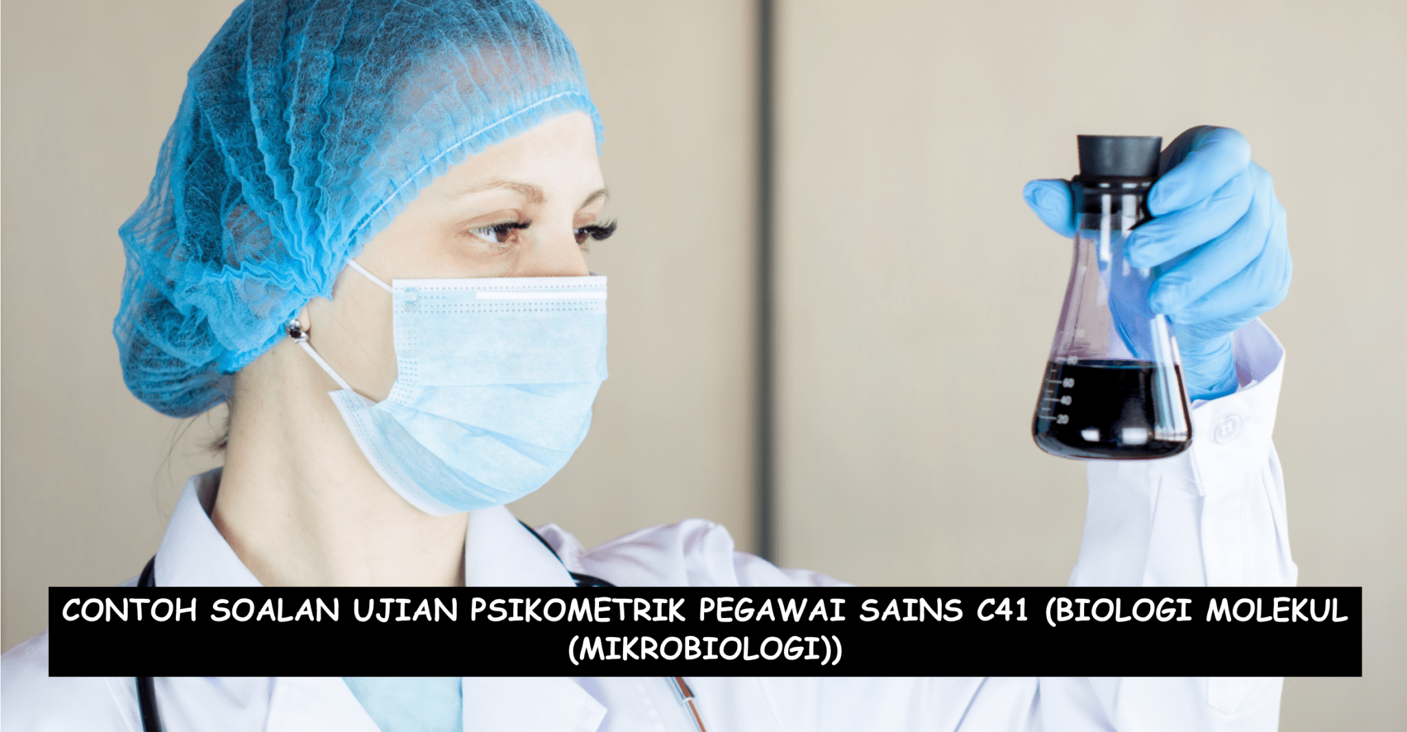 Contoh Soalan Ujian Psikometrik Pegawai Sains C41 (Biologi Molekul ...