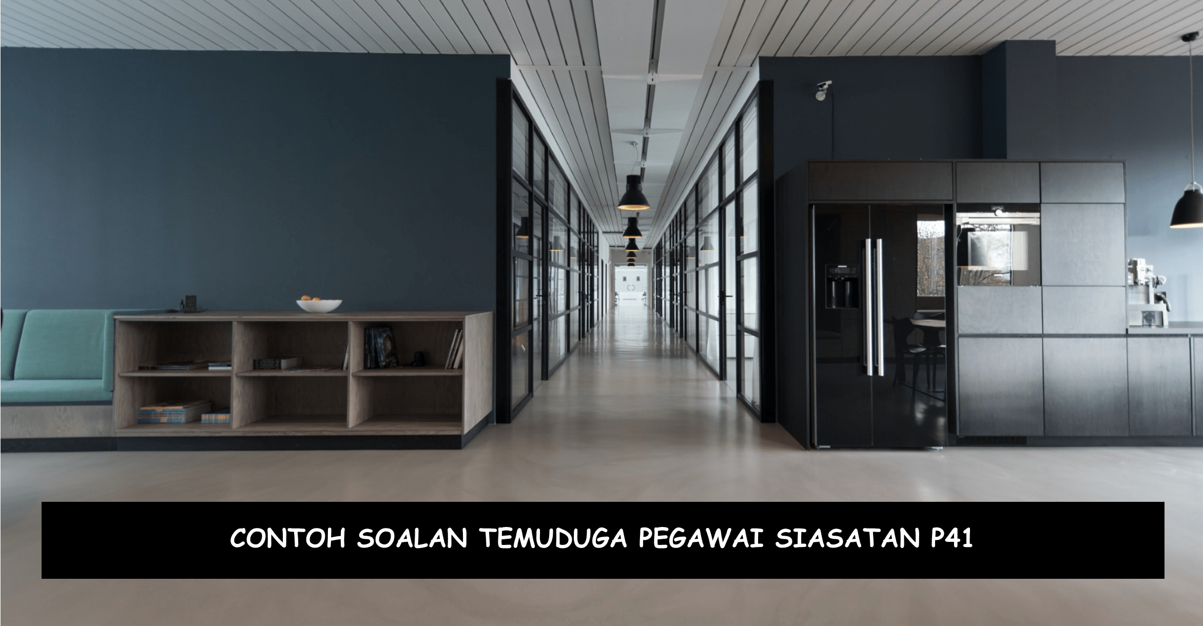 Contoh Soalan Temuduga Pegawai Siasatan P41