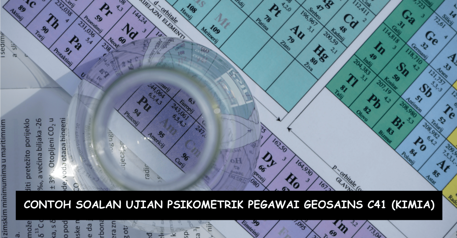 Contoh Soalan Ujian Psikometrik Pegawai Geosains C41 (Kimia) - Kerjaya ...