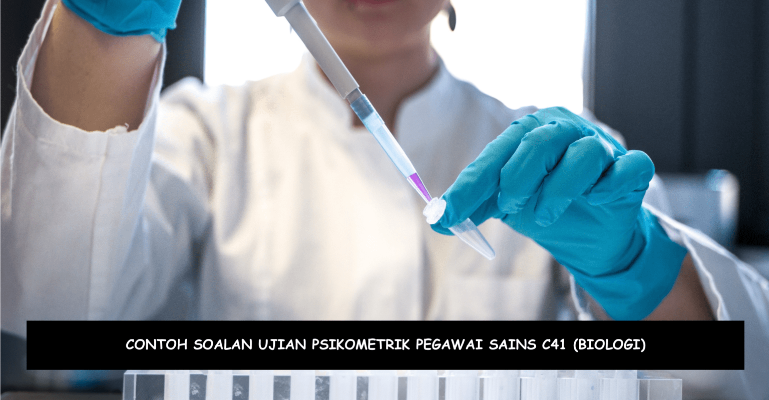 Contoh Soalan Ujian Psikometrik Pegawai Sains C41 (Biologi)  Kerjaya