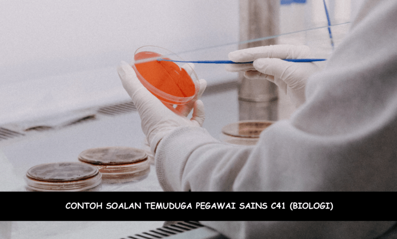 Contoh Soalan Temuduga Pegawai Sains C41 (Biologi)