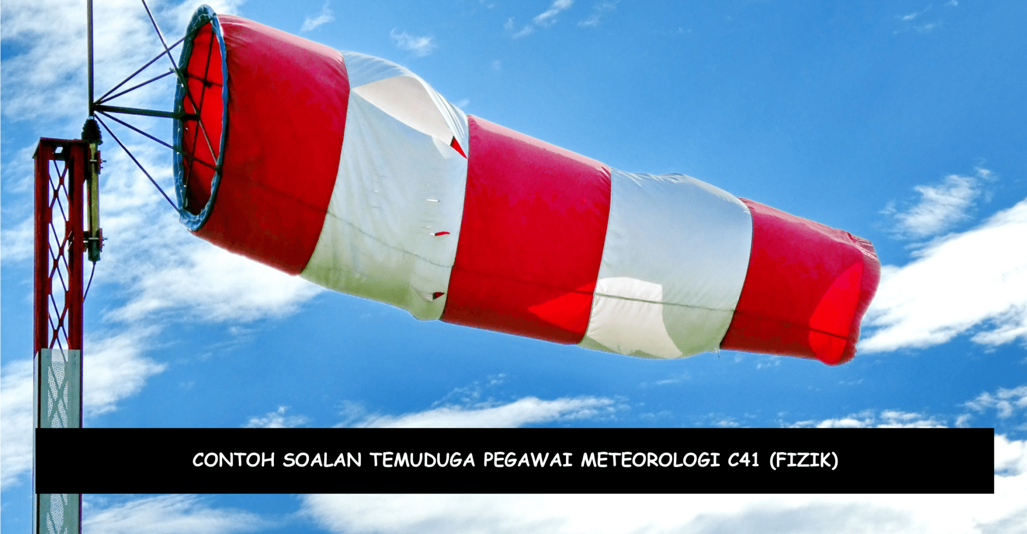 Contoh Soalan Temuduga Pegawai Meteorologi C41 (Fizik)